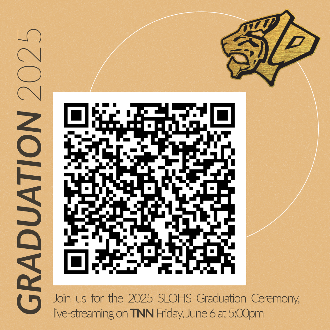 It's the first day of Summer: So it's Time to Graduate,  2025 SLOHS Seniors!